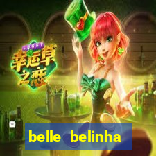 belle belinha videos sexo